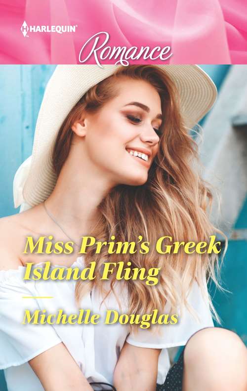 Miss Prim's Greek Island Fling: Miss Prim's Greek Island Fling / Double Duty For The Cowboy (match Made In Haven) (Mills And Boon True Love Ser. #Vol. 4666)
