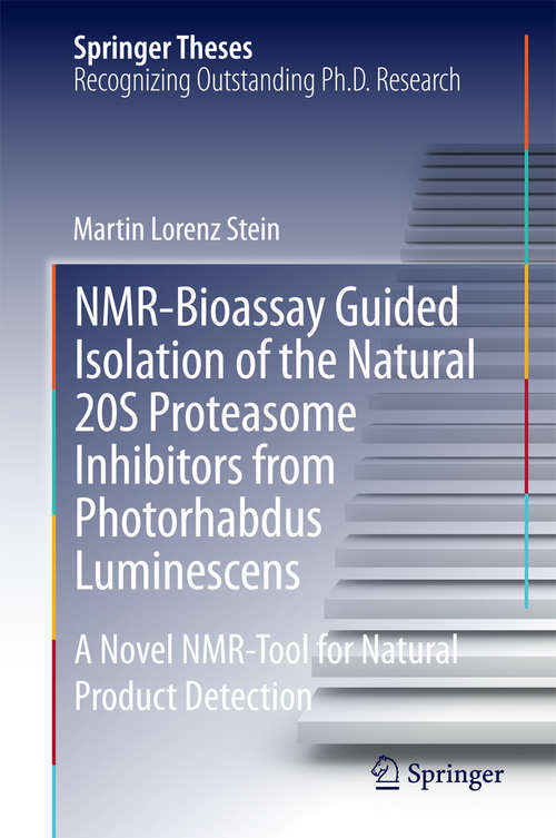 Book cover of NMR-Bioassay Guided Isolation of the Natural 20S Proteasome Inhibitors from Photorhabdus Luminescens