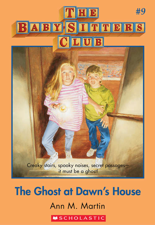 Book cover of The Ghost at Dawn's House: Classic Edition (The Baby-Sitters Club #9)