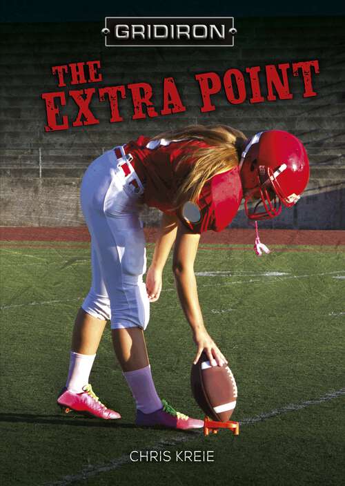 Book cover of The Extra Point (Gridiron)
