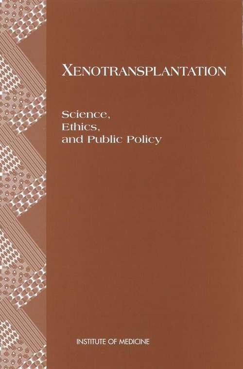 Book cover of Xenotransplantation: Science, Ethics, and Public Policy