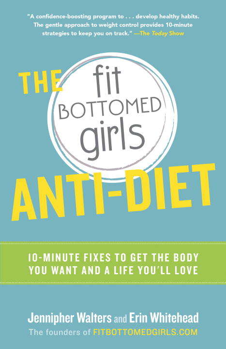 Book cover of The Fit Bottomed Girls Anti-Diet