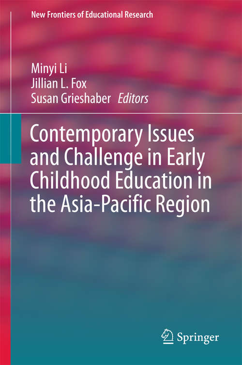 Book cover of Contemporary Issues and Challenge in Early Childhood Education in the Asia-Pacific Region