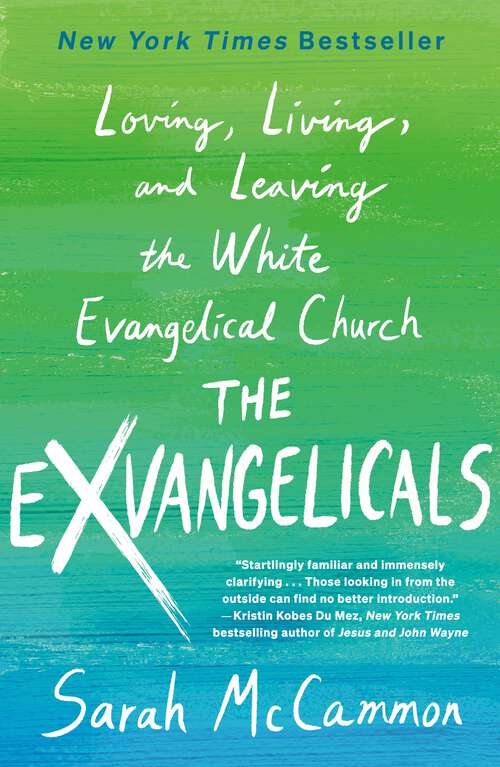 Book cover of The Exvangelicals: Loving, Living, and Leaving the White Evangelical Church