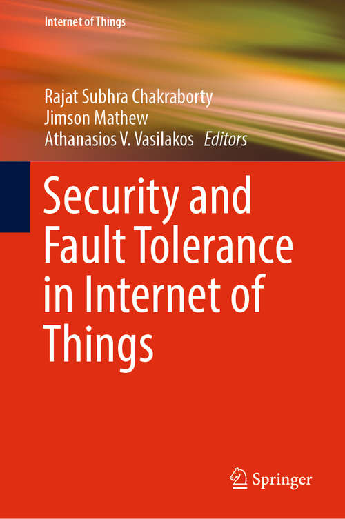 Security and Fault Tolerance in Internet of Things (Internet of Things)