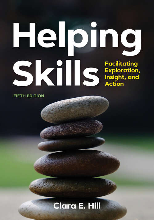 Book cover of Helping Skills: Facilitating Exploration, Insight, and Action (Fifth Edition)