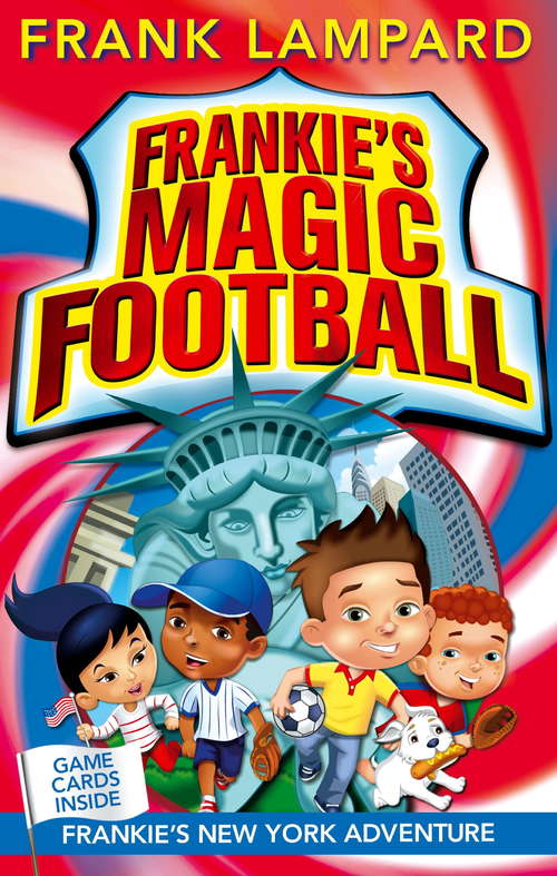 Book cover of Frankie's New York Adventure: Book 9 (Frankie's Magic Football #9)