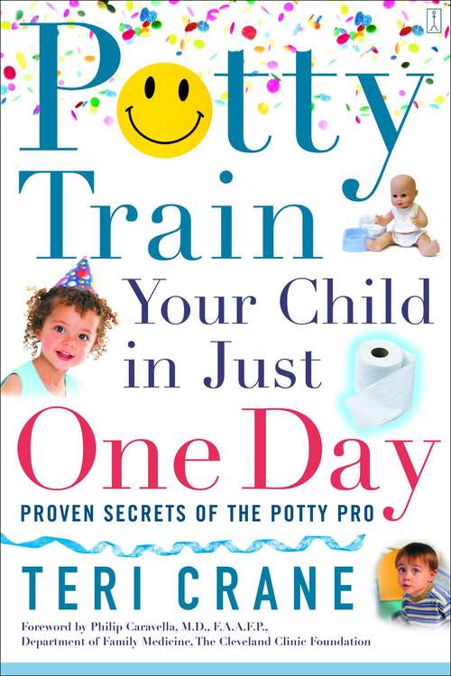 Book cover of Potty Train Your Child in Just One Day: Proven Secrets of the Potty Pro