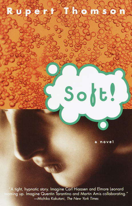 Book cover of Soft! A Novel