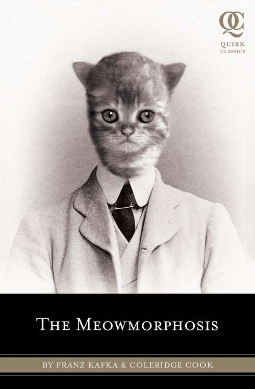 Book cover of The Meowmorphosis (Quirk Classics #3)