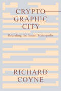 Cryptographic City: Decoding the Smart Metropolis