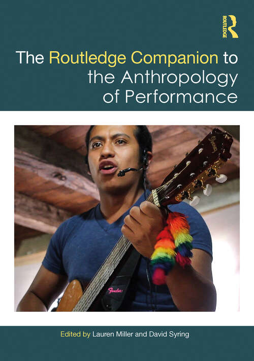 Book cover of The Routledge Companion to the Anthropology of Performance (Routledge Companions)