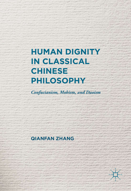 Book cover of Human Dignity in Classical Chinese Philosophy