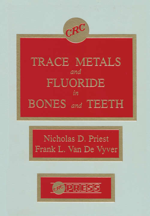 Book cover of Trace Metals and Fluoride in Bones and Teeth