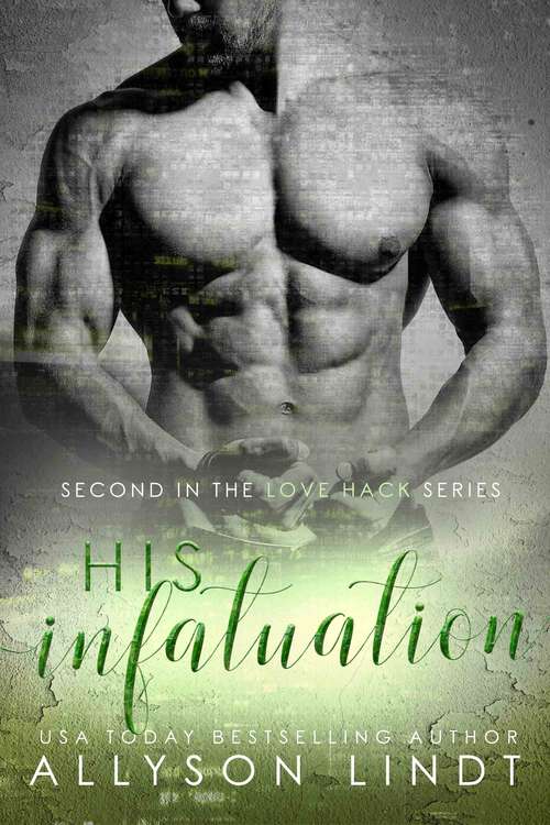 Book cover of Her Infatuation: An Older Brother's Best Friend Romance (Love Games #6)