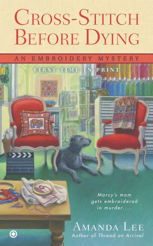Book cover of Cross-Stitch Before Dying : An embroidery mystery