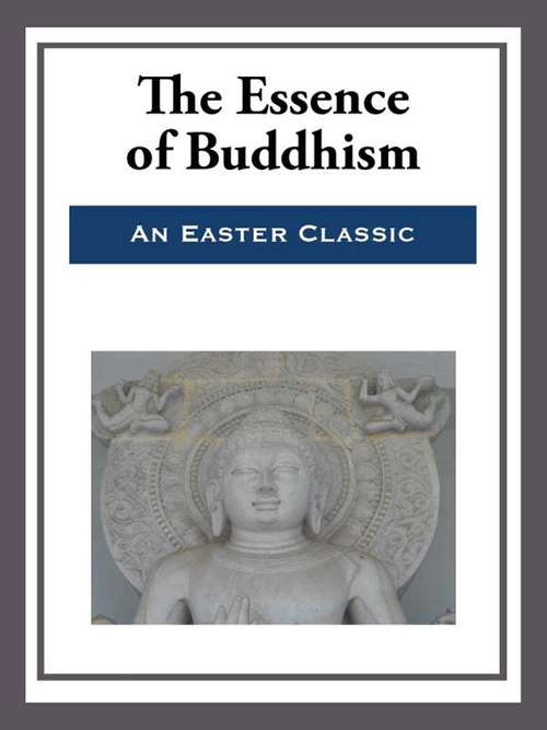 Book cover of The Essence of Buddhism