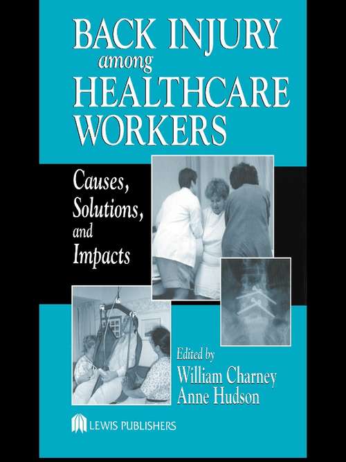 Back Injury Among Healthcare Workers: Causes, Solutions, and Impacts