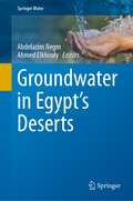 Groundwater in Egypt’s Deserts (Springer Water)