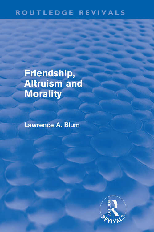 Cover image of Friendship, Altruism and Morality