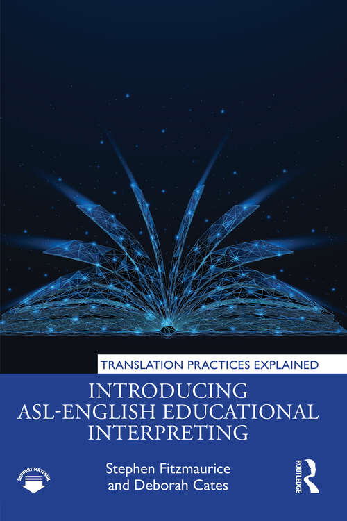 Book cover of Introducing ASL-English Educational Interpreting (1) (Translation Practices Explained)
