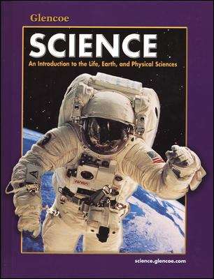 Book cover of Glencoe Science: An Introduction to the Life, Earth and Physical Sciences