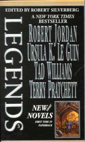 Book cover of Legends III: Short Novels by the Masters of Modern Fantasy