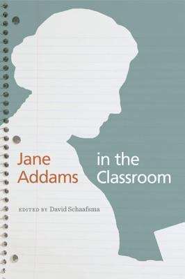 Book cover of Jane Addams in the Classroom