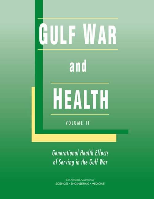 Book cover of Gulf War and Health: Volume 11: Generational Health Effects Of Serving In The Gulf War