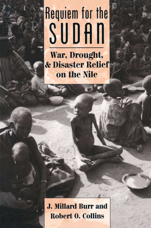 Book cover of Requiem For The Sudan: War, Drought, And Disaster Relief On The Nile