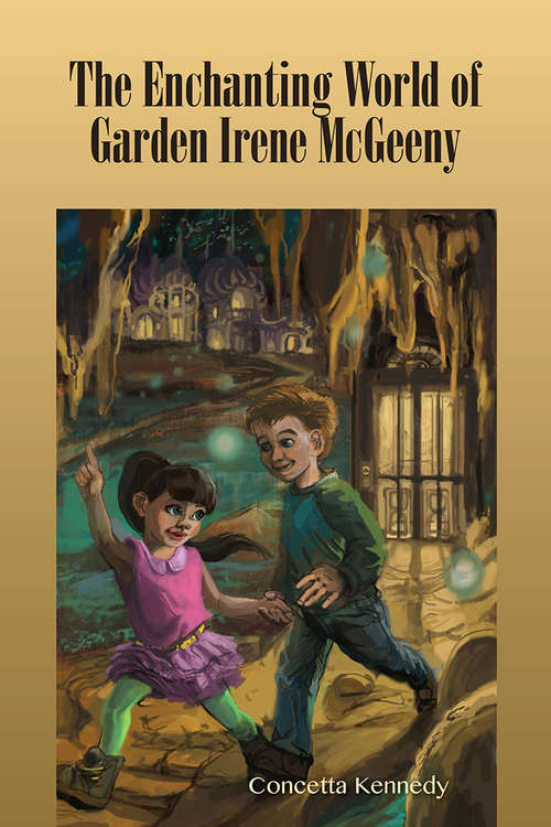 Book cover of The Enchanting World of Garden Irene McGeeny