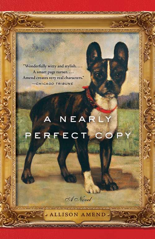 Book cover of A Nearly Perfect Copy: A Novel