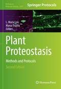 Plant Proteostasis: Methods and Protocols (Methods in Molecular Biology #2581)