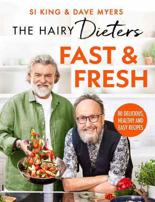 Book cover of The Hairy Dieters’ Fast & Fresh: A brand-new collection of delicious healthy recipes from the no. 1 bestselling authors