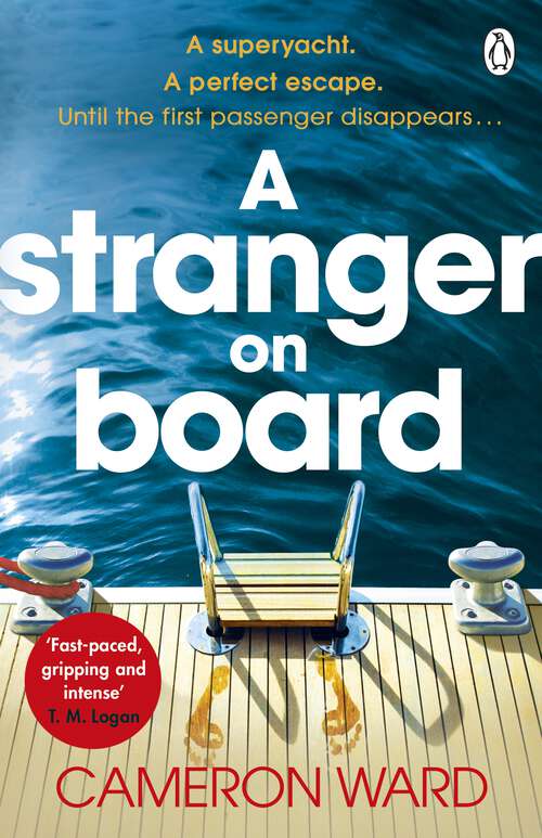 Book cover of A Stranger On Board: This summer’s most tense and unputdownable thriller