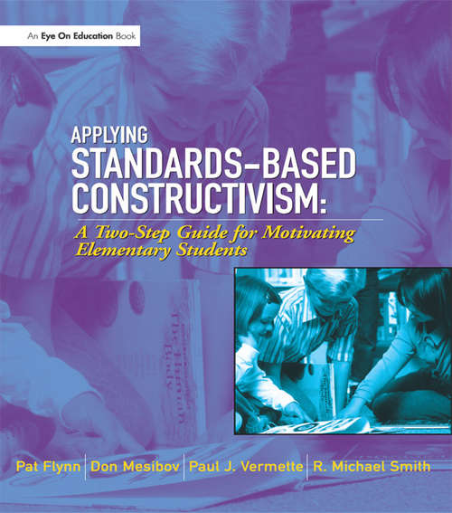Applying Standards-Based Constructivism: Elementary