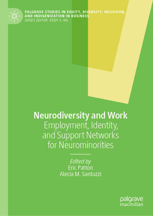 Book cover of Neurodiversity and Work: Employment, Identity, and Support Networks for Neurominorities (2024) (Palgrave Studies in Equity, Diversity, Inclusion, and Indigenization in Business)