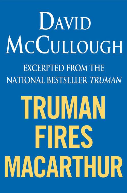 Book cover of Truman Fires MacArthur (ebook excerpt of Truman)