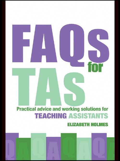 Book cover of FAQs for TAs: Practical Advice and Working Solutions for Teaching Assistants