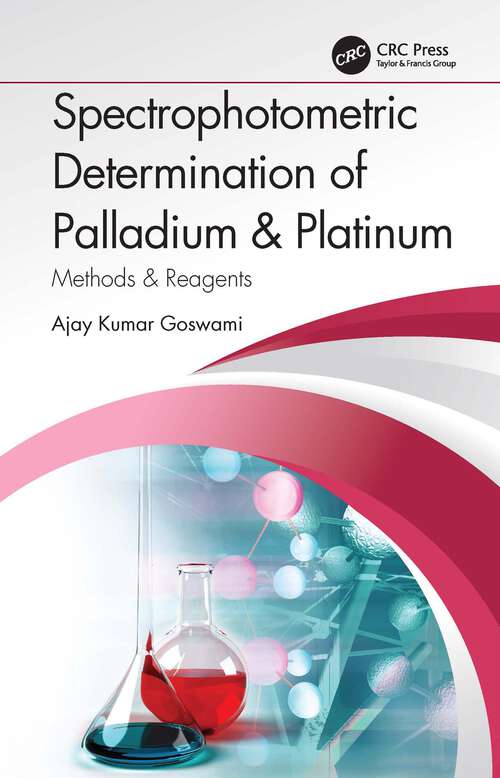 Book cover of Spectrophotometric Determination of Palladium & Platinum: Methods & Reagents