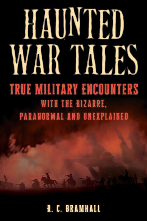 Book cover of Haunted War Tales: True Military Encounters with the Bizarre, Paranormal, and Unexplained