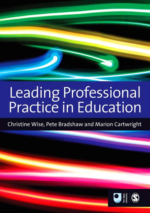 Book cover of Leading Professional Practice in Education (Published in association with The Open University)