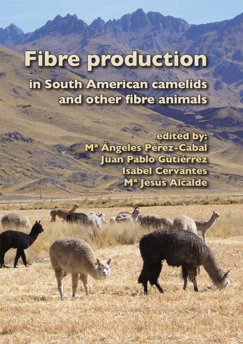 Fibre production in South American camelids and other fibre animals