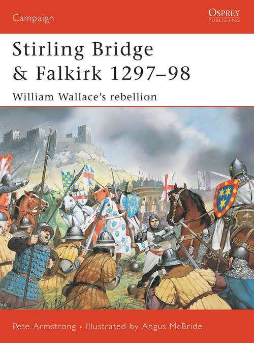 Book cover of Stirling Bridge and Falkirk 1297-98