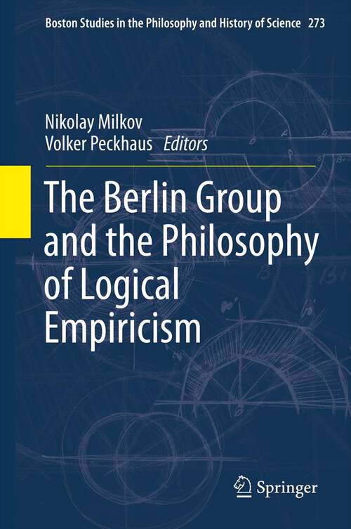 The Berlin Group and the Philosophy of Logical Empiricism