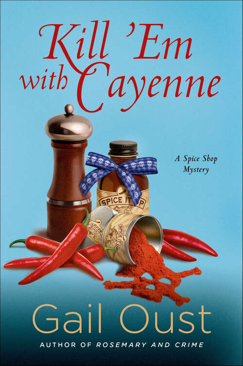 Book cover of Kill 'Em with Cayenne: A Spice Shop Mystery (Spice Shop Mystery Series #2)