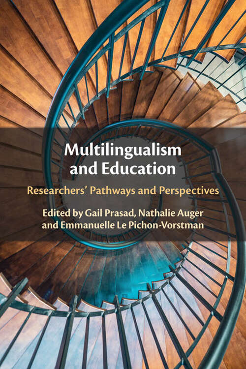 Multilingualism and Education: Researchers' Pathways and Perspectives