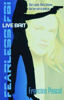Book cover of Live Bait (Fearless FBI #2)
