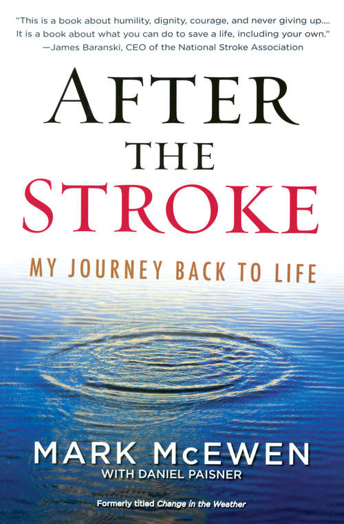 After the Stroke: My Journey Back to Life