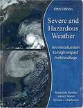 Severe And Hazardous Weather: An Introduction To High Impact Meteorology
